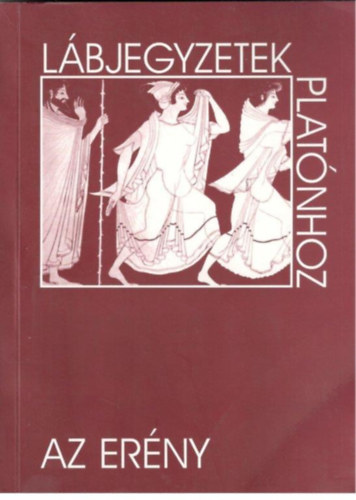 Dékány A.-Laczkó S. - Az erény (Lábjegyzetek Platónhoz 1.)