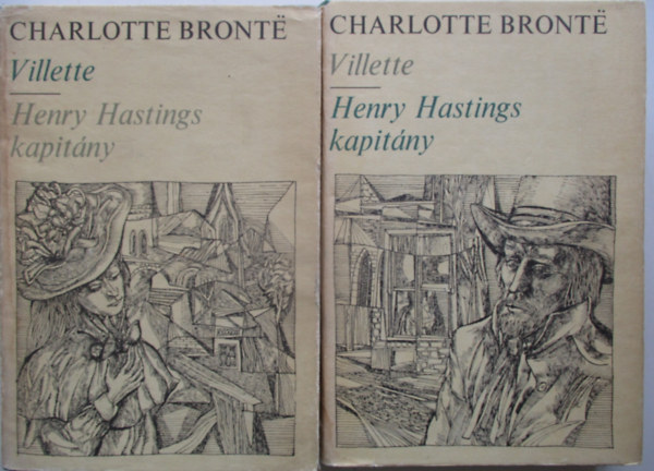 Charlotte Bront - Villette - Henry Hastings kapitny I-II. (A Vilgirodalom Remekei)