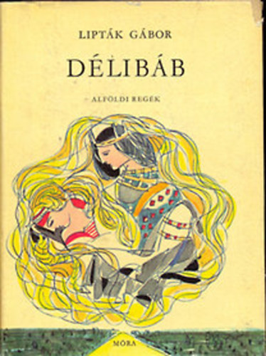 Liptk Gbor - Dlibb (alfldi regk)