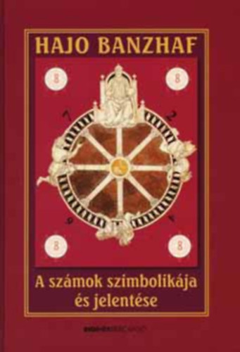 Hajo Banzhaf - A számok szimbolikája és jelentése