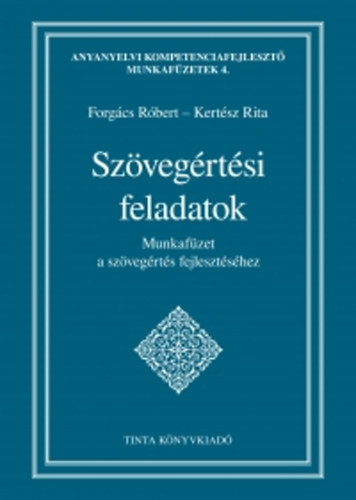 Kertsz Rita; Forgcs Rbert - Szvegrtsi feladatok