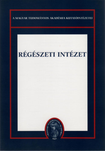 T�r�k L�szl� - R�g�szeti Int�zet