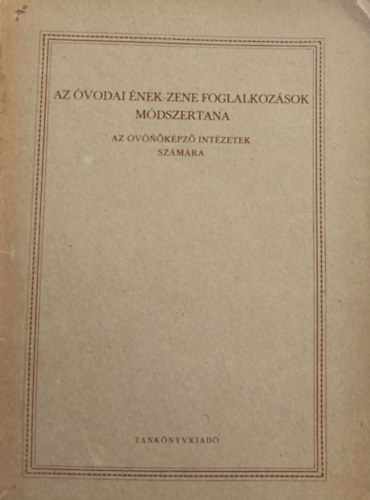 Az vodai nek-zene foglalkozsok mdszertana - az vnkpz intzetek szmra