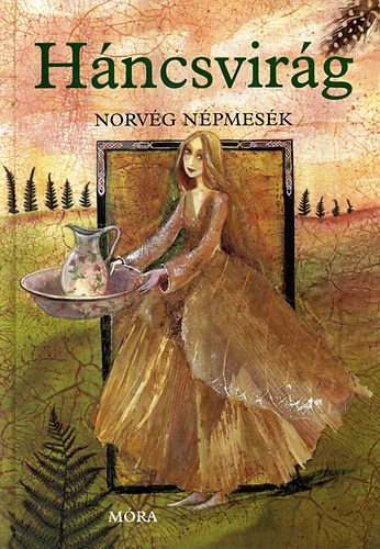 Hncsvirg - Norvg npmesk Szegedi Katalin rajzaival