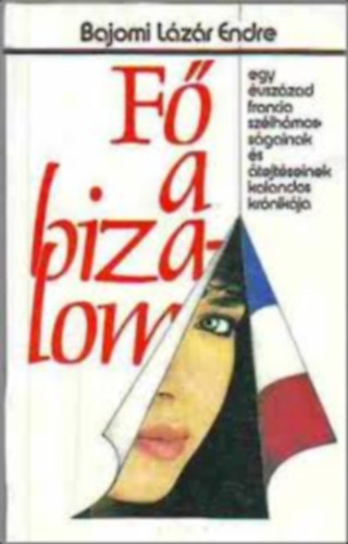 Bajomi L�z�r Endre - F� a bizalom