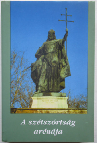 Dvid-Veress  (szerk.) - A sztszrtsg arnja
