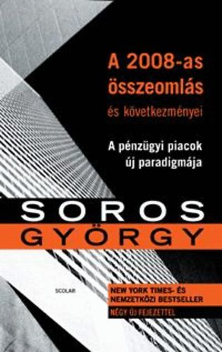 Soros Gyrgy - A 2008-as sszeomls s kvetkezmnyei