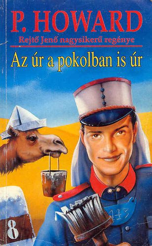 P. Howard - Az úr, a pokolban is úr