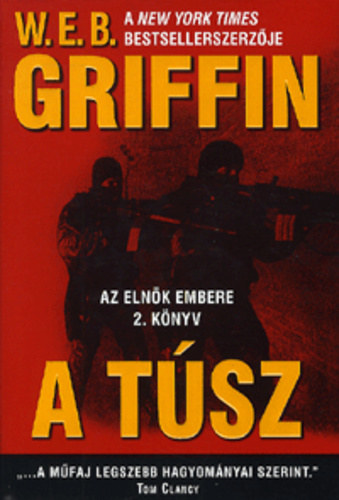 W. E. B. Griffin - A tsz (Az elnk embere 2.)