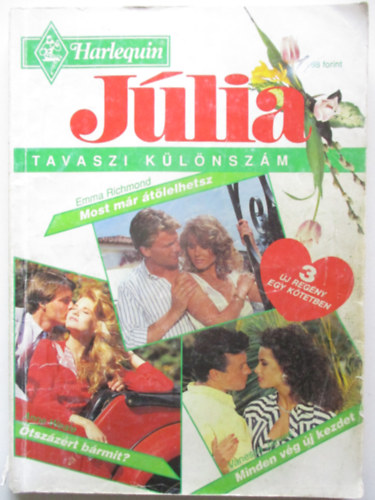 Anne Weale, Vanessa James Emma Richmond - Júlia 1994/2. - Most már átölelhetsz, Ötszázért bármit?, Minden vég új kezdet