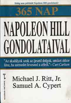 Samuel A. Cypert Michael J. Jr. Ritt - 365 nap Napoleon Hill gondolataival