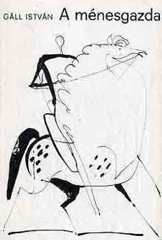 G�ll Istv�n - A m�nesgazda