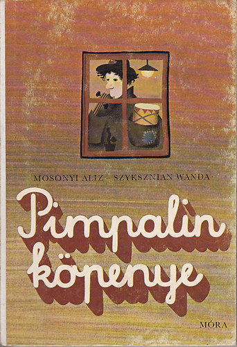 Mosonyi Aliz-Szyksznian Wanda - Pimpalin k�penye