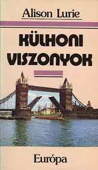 Alison Lurie - K�lhoni viszonyok