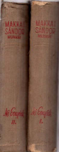Makkai Sndor - Mi ernyeiek I-II.