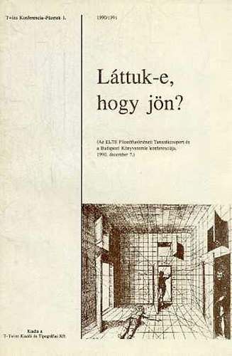 L�ttuk-e, hogy j�n?