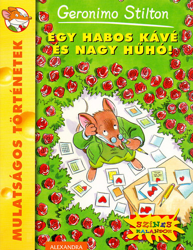 Geronimo Stilton - Egy habos kv s nagy hh!