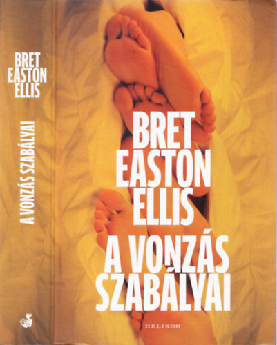 Bret Easton Ellis - A vonzs szablyai