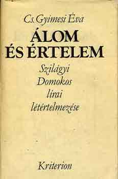 Cs. Gyímesi Éva - Álom és értelem