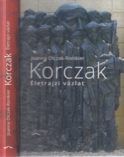 Joanna Olczak-Ronikier - Korczak - Életrajzi vázlat