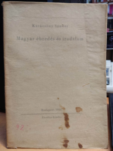 Karácsony Sándor - Magyar ébredés és irodalom