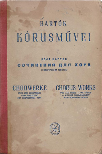 Bartk Bla - Bartk Bla krusmvei (Kt s hrom szlamra gyermek-, ni- s frfikarok rszre)