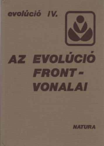 Vida G�bor  (szerk.) - Az evol�ci�kutat�s frontvonalai - g�nek, RNS - evol�ci�, prokari�t�k