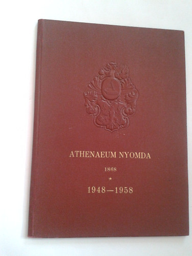Makay Ern; Palos Jnos - Athenaeum Nyomda 1868 (1948-1958)