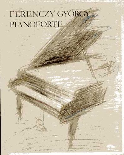 Ferenczy Gyrgy - Pianoforte