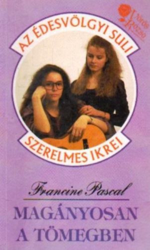 Francine Pascal - Mag�nyosan a t�megben