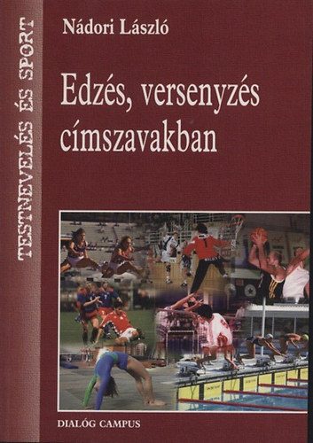 Nádori László - Edzés, versenyzés címszavakban
