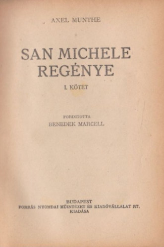 Axel Munthe - San Michele reg�nye I.(Saj�t k�ppel)