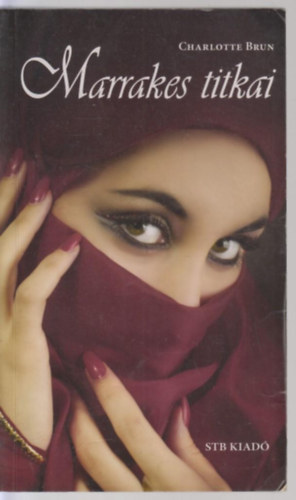 Charlotte Brun - Marrakes titkai