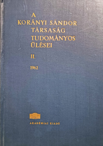 A Korányi Sándor Társaság tudományos ülései II. 1962