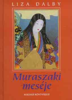 Liza Dalby - Muraszaki mes�je