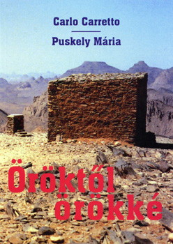 Carlo, Puskely M�ria Carretto - �r�kt�l �r�kk�