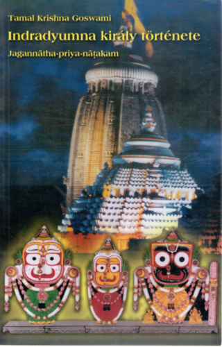 Tamal Krishna Goswami - Indradyumna kir�ly t�rt�nete - Jagannatha-priya-natakam