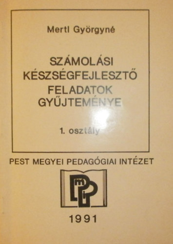 Mertl Gyrgyn - Szmolsi kszsgfejleszt feladatok gyjtemnye  1. osztly