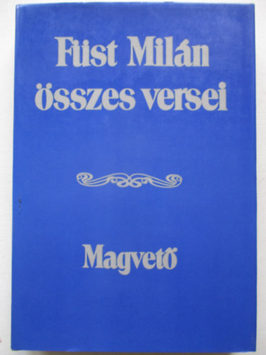 Fst Miln - Fst Miln sszes versei