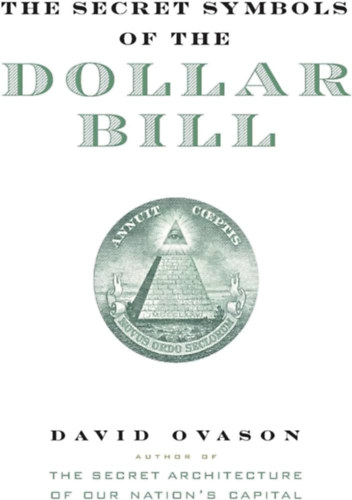 David Ovason - The Secret Symbols of the Dollar Bill
