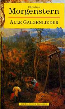 Christian Morgenstern - Alle Galgenlieder