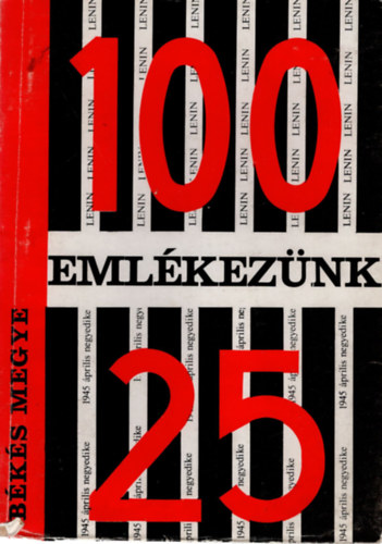 T�th Lajos - Eml�kez�nk- �tmutat�  felszabadul�sunk 25. �s Lenin sz�let�se 100. �vfordul�j�nak meg�nnepl�s�re