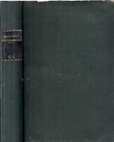Tuzson J�nos  (Klein Gyula k�zrem. szerk.) - Botanikai k�zlem�nyek X-XI. k�tet (egybek�tve)