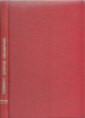 Szegedy Mikl�s - Magyar holnapunk (Jegyzetek a h�bor� ut�ni magyar politik�r�l, f�k�p a v�laszt�i jogr�l, nemzetis�gi k�rd�sr�l s a szoci�lis- �s birtokpolitik�r�l)