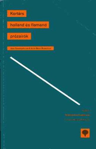 Jaap Goedegebuure; Anne Marie Musschoot - Kort�rs holland �s flamand pr�za�r�k