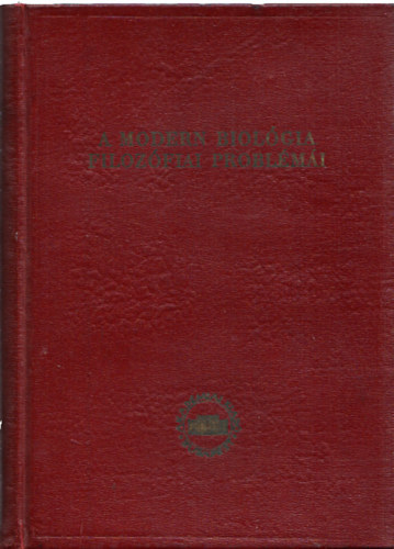 G. V. Platonov (szerk.) I. I. Novinszkij (szerk.) - A modern biológia filozófiai problémái