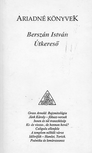 Bersz�n Istv�n - �tkeres� (Ariadn� K�nyvek)