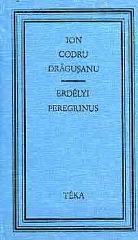 Ion Codru Drágusanu - Erdélyi peregrinus (téka)