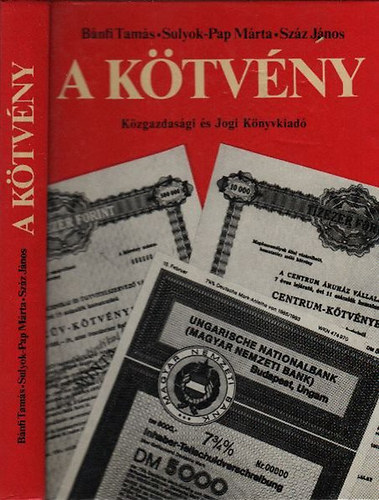 Sulyok-Pap Márta, Száz János Bánfi Tamás - A kötvény