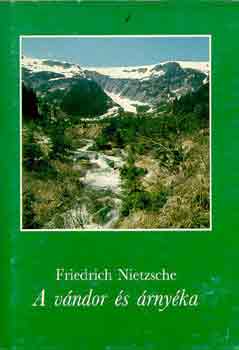 Friedrich Nietzsche - A vndor s rnyka